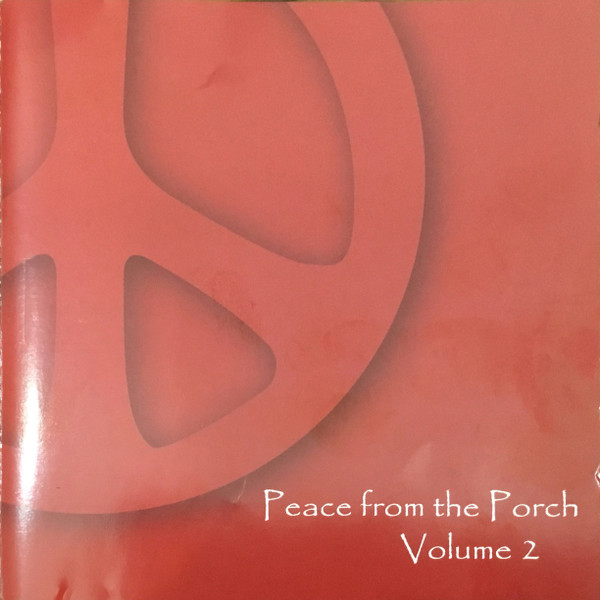 Peace From The Porch Volume 2