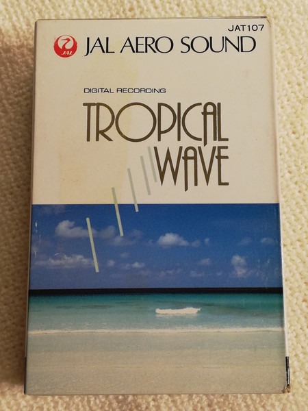 トロピカル・ウェイブ = Tropical Wave
