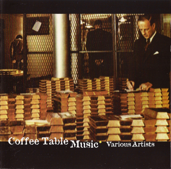 Coffee Table Music* (Sounds & Soundtracks Mixed By Grantby)