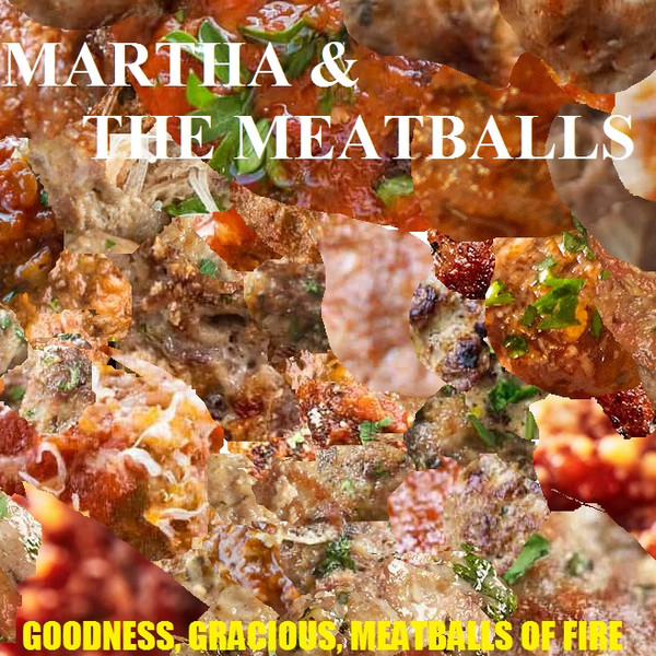 Goodness, Gracious, Meatballs Of Fire