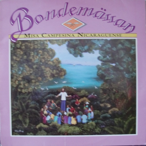 Bondemässan - Misa Campesina Nicaragüense