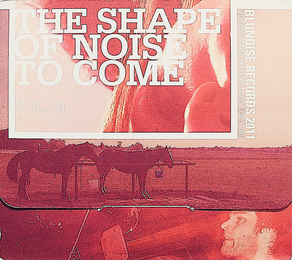 The Shape Of Noise To Come Vol. 01