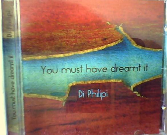 You Must Have Dreamt It