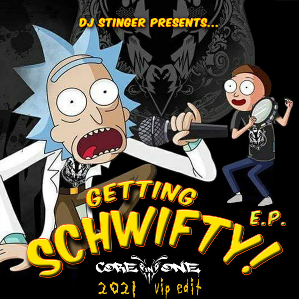 Get Schwifty (2021 VIP Edit)