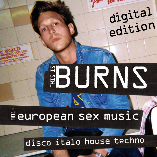 This Is Burns 001: European Sex Music