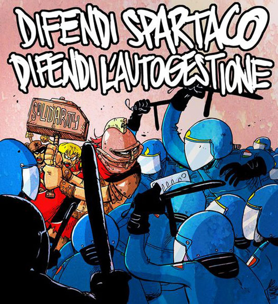 Difendi Spartaco - Difendi L'Autogestione