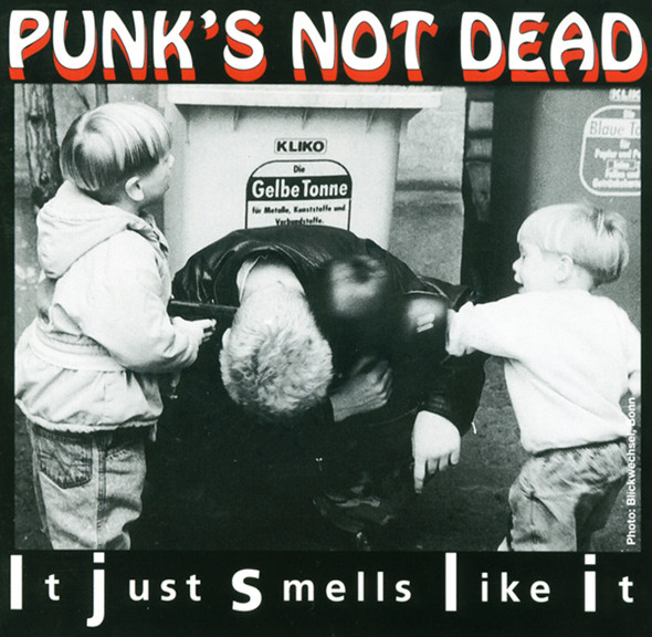 Punk's Not Dead - It Just Smells Like It