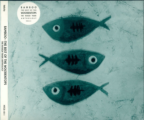 Bamboo ～ The Best Of The Woodentops - The Rough Trade Anthology