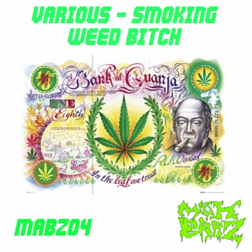 Smoking Weed Bitch