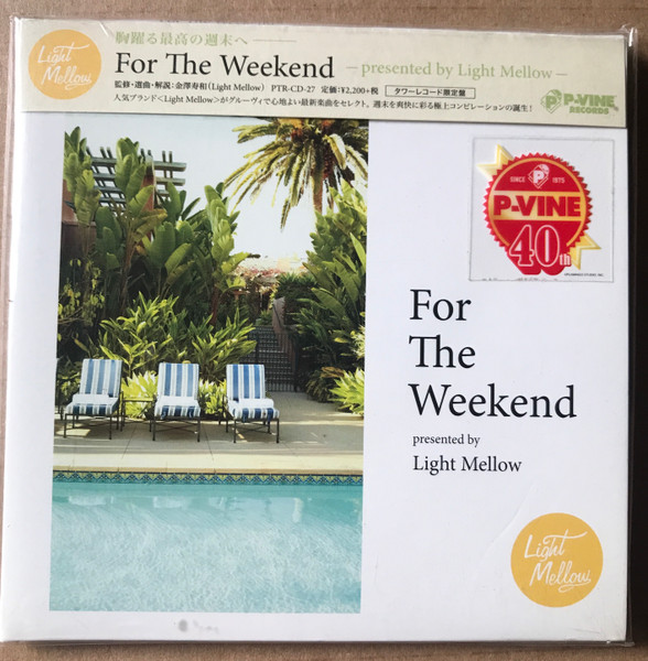 For The Weekend ~ presented by Light Mellow ~