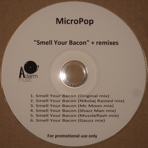 Smell Your Bacon + Remixes