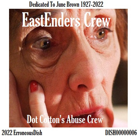 Dot Cotton's Abuse Crew