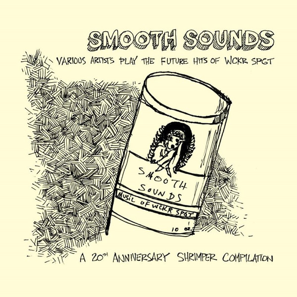 Smooth Sounds: Various Artists Play The Future Hits Of Wckr Spgt - A 20th Anniversary Shrimper Compilation
