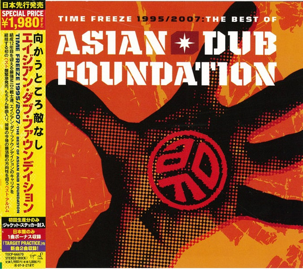 Time Freeze 1995/2007: The Best Of Asian Dub Foundation
