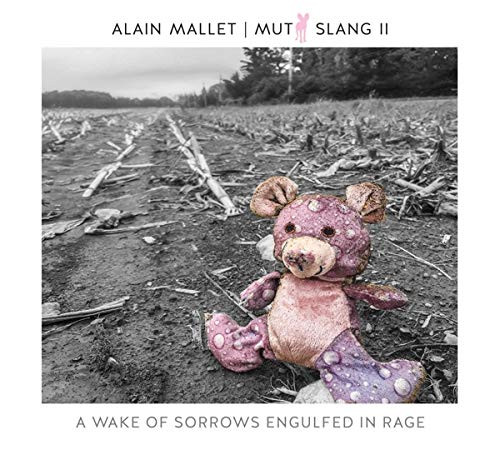 Mutt Slang II: A Wake Of Sorrows Engulfed In Rage