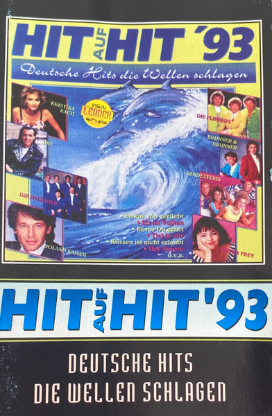Hit Auf Hit '93 - Deutsche Hits Die Wellen Schlagen