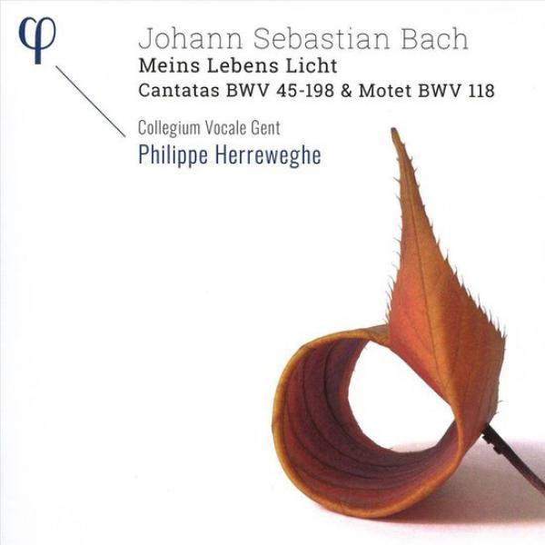Meins Lebens Licht (Cantatas BWV 45 - 198 & Motet BWV 118)