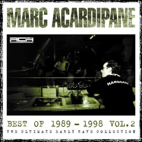 Best Of 1989-1998 Vol. 2 - The Ultimate Early Rave Collection