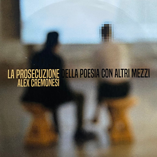 La Prosecuzione Della Poesia Con Altri Mezzi