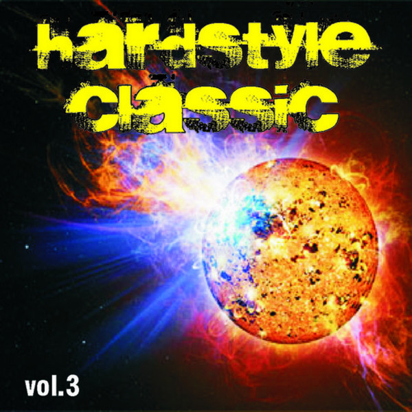 Hardstyle Classic Vol. 3