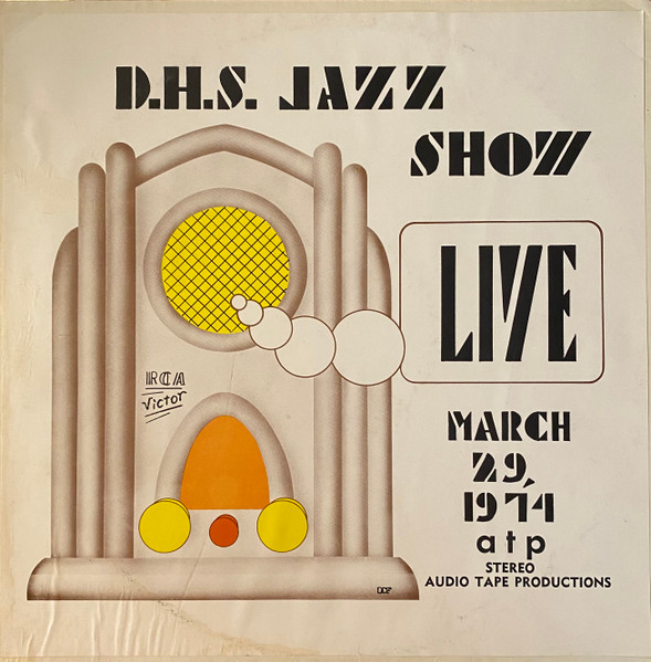 D.H.S. Jazz Show Live March 29, 1974
