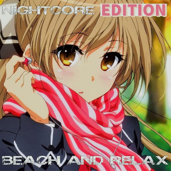 Nightcore Edition (Beach And Relax)