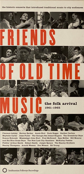 Friends Of Old Time Music (The Folk Arrival 1961-1965)