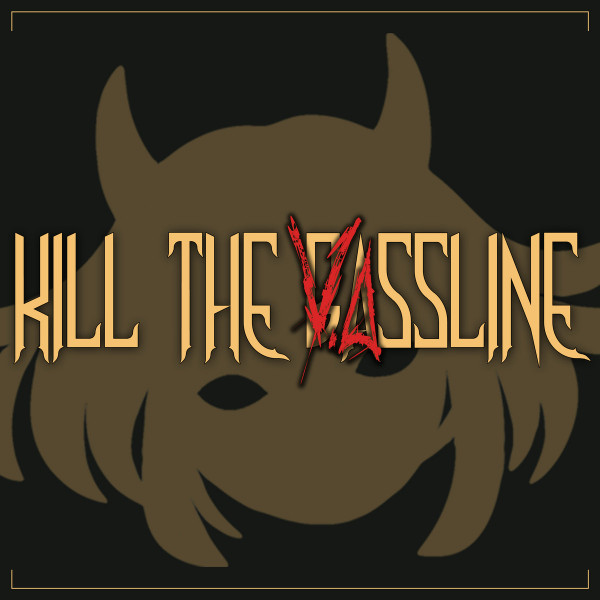 Kill The Vassline