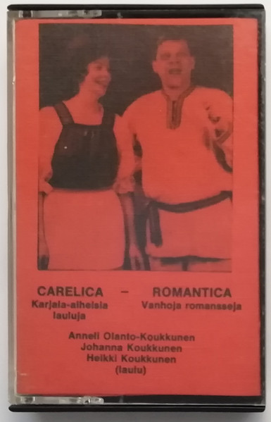 Carelica (Karjala-aiheisia Lauluja) - Romantica (Vanhoja Romansseja)