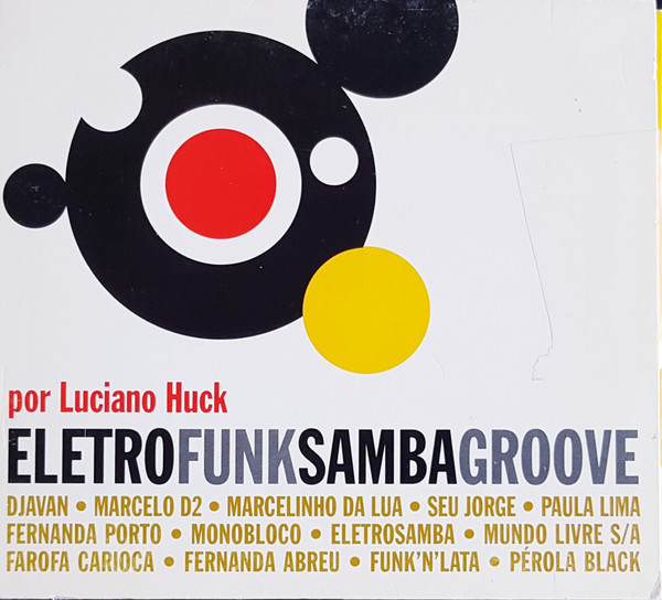 Eletro Funk Samba Groove Por Luciano Huck