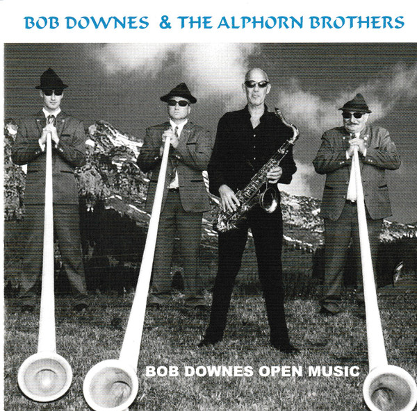 Bob Downes And The Alphorn Brothers