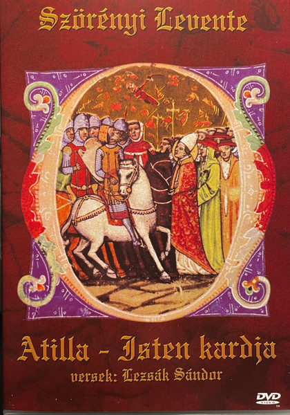 Atilla - Isten Kardja (Rockopera)