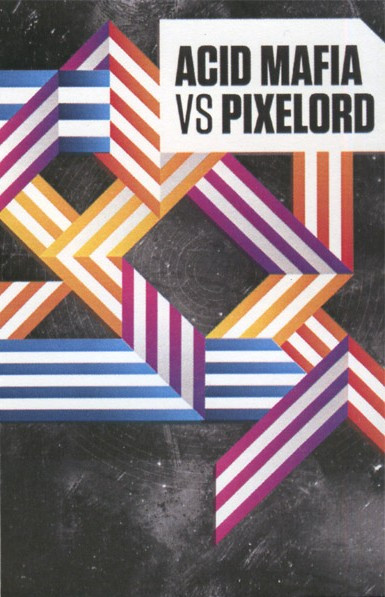 Acid Mafia Vs Pixelord