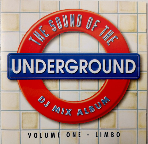 The Sound Of The Underground Volume 1