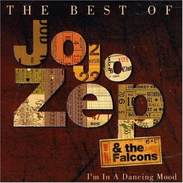 I'm In A Dancing Mood: The Best Of Jo Jo Zep & The Falcons