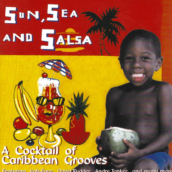 Sun, Sea And Salsa - A Cocktail Of Caribbean Grooves