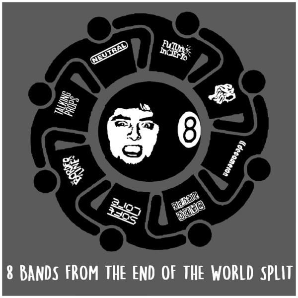 8 Bands From The End Of The World Split