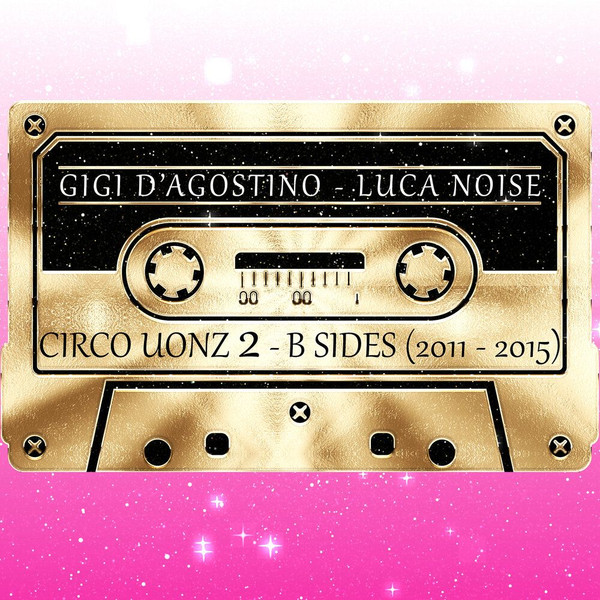 Circo Uonz 2 - B Sides (2011 - 2015)
