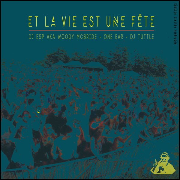 Et La Vie Est Une Fête