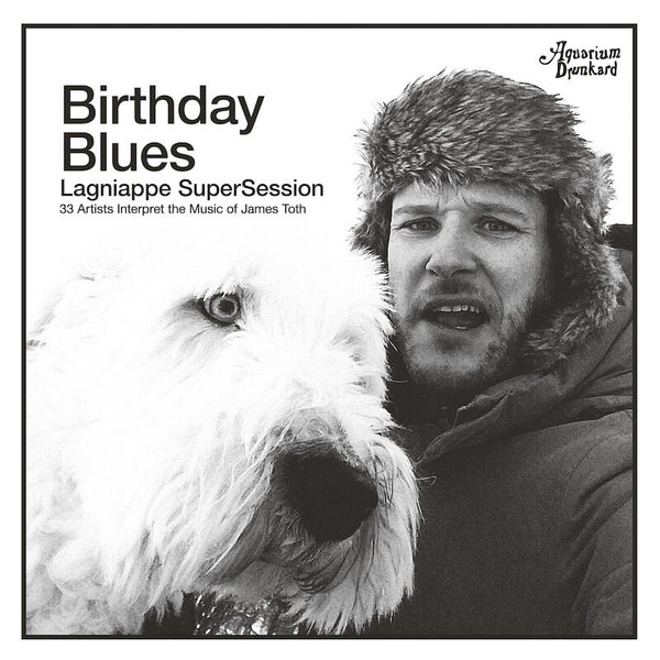 Lagniappe Supersession :: Birthday Blues | 33 Artists Interpret The Music Of James Toth