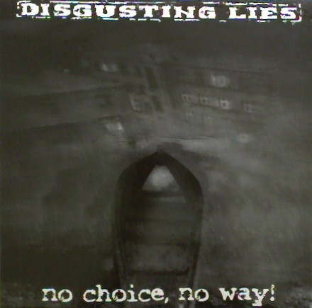No Choice, No Way! / Non C'è Limite Al Peggio
