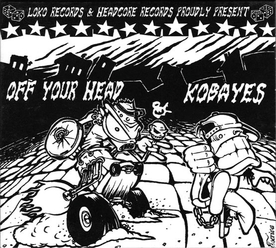 Loko Records & Headcore Records Proudly Presents Off Your Head & Kobayes
