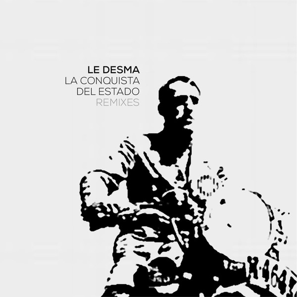 La Conquista Del Estado (Remixes)