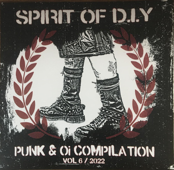 Spirit Of DIY Volume 6 Punk & Oi Compilation 2022