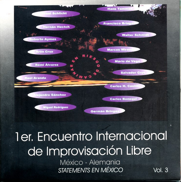 Riesgo De Caminar En Riesgo: 1er. Encuentro Internacional de Improvisación Libre Vol. 3