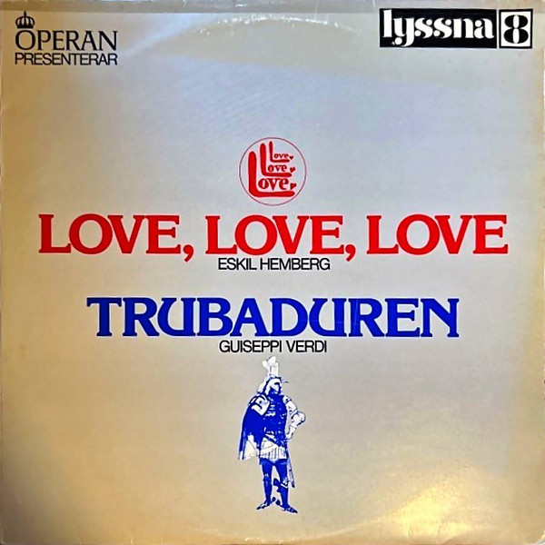 Love, Love, Love / Trubaduren