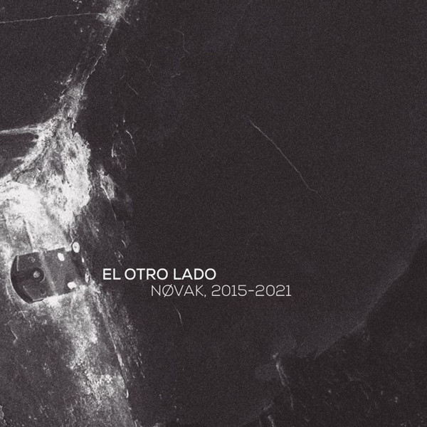 El Otro Lado (Nøvak, 2015-2021) 