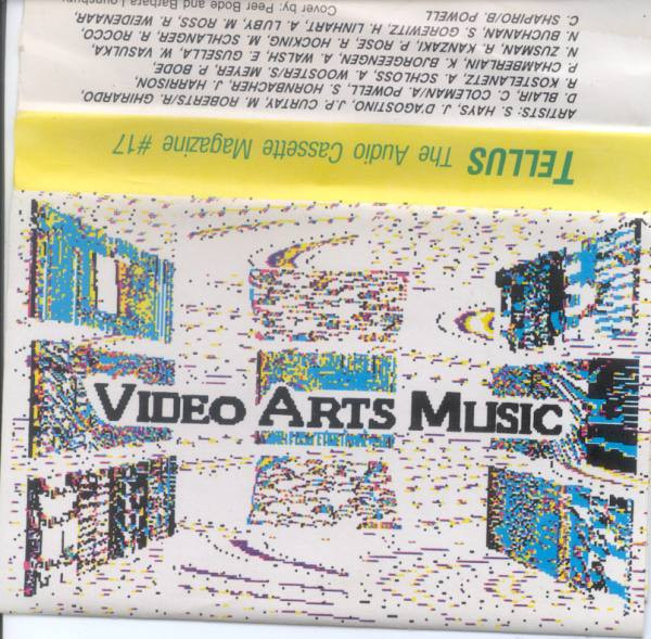 Tellus #17 - Video Arts Music