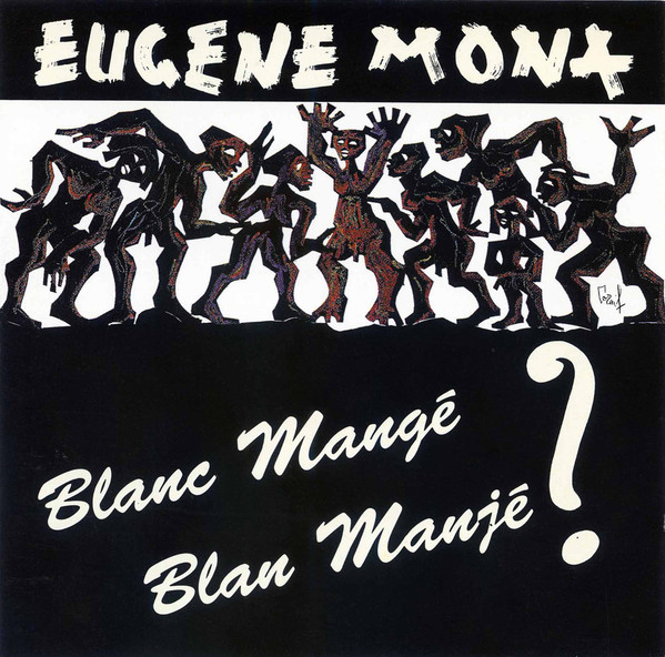 Blanc Mangé? Blan Manjé ?