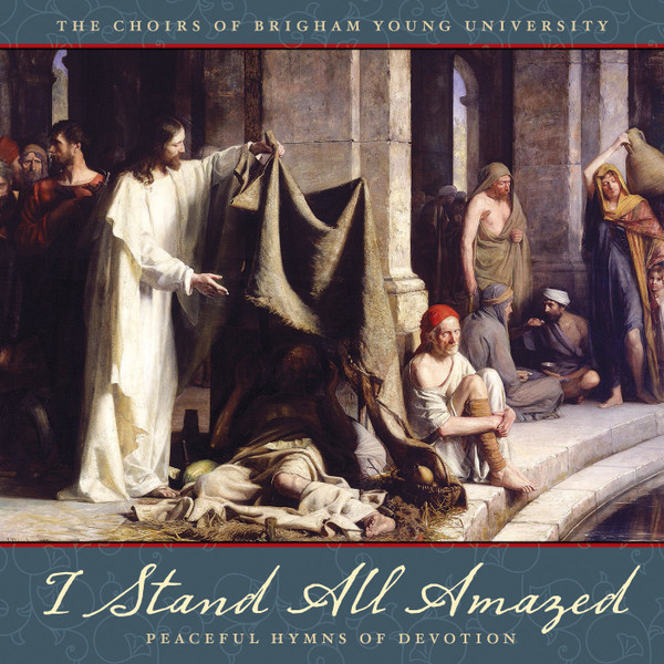 I Stand All Amazed (Peaceful Hymns Of Devotion)